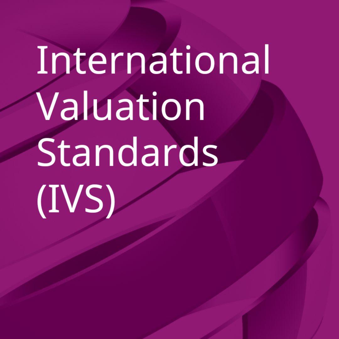 International Valuation Standards (IVS) : Overview