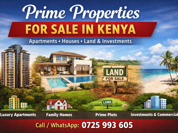 Prime Properties for Sale in Kenya – Apartments, Houses, Land & Investment Opportunities